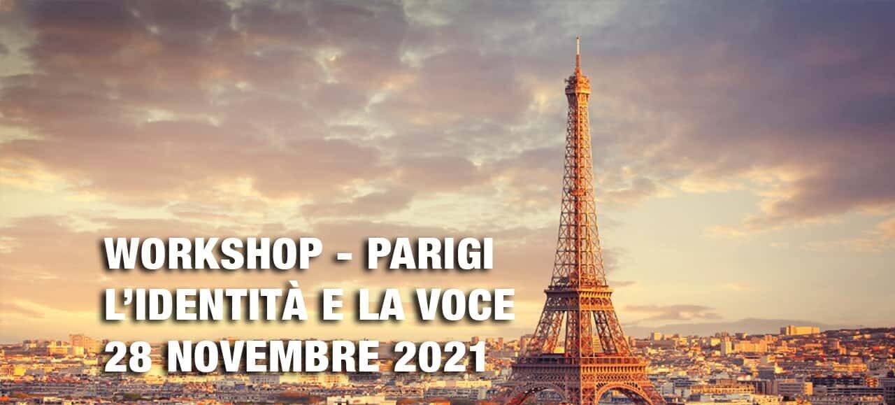 Workshop: L’identità e la voce – Parigi. Tornare ad amare la propria voce e ritrovare la propria identità – 28 Novembre 2021