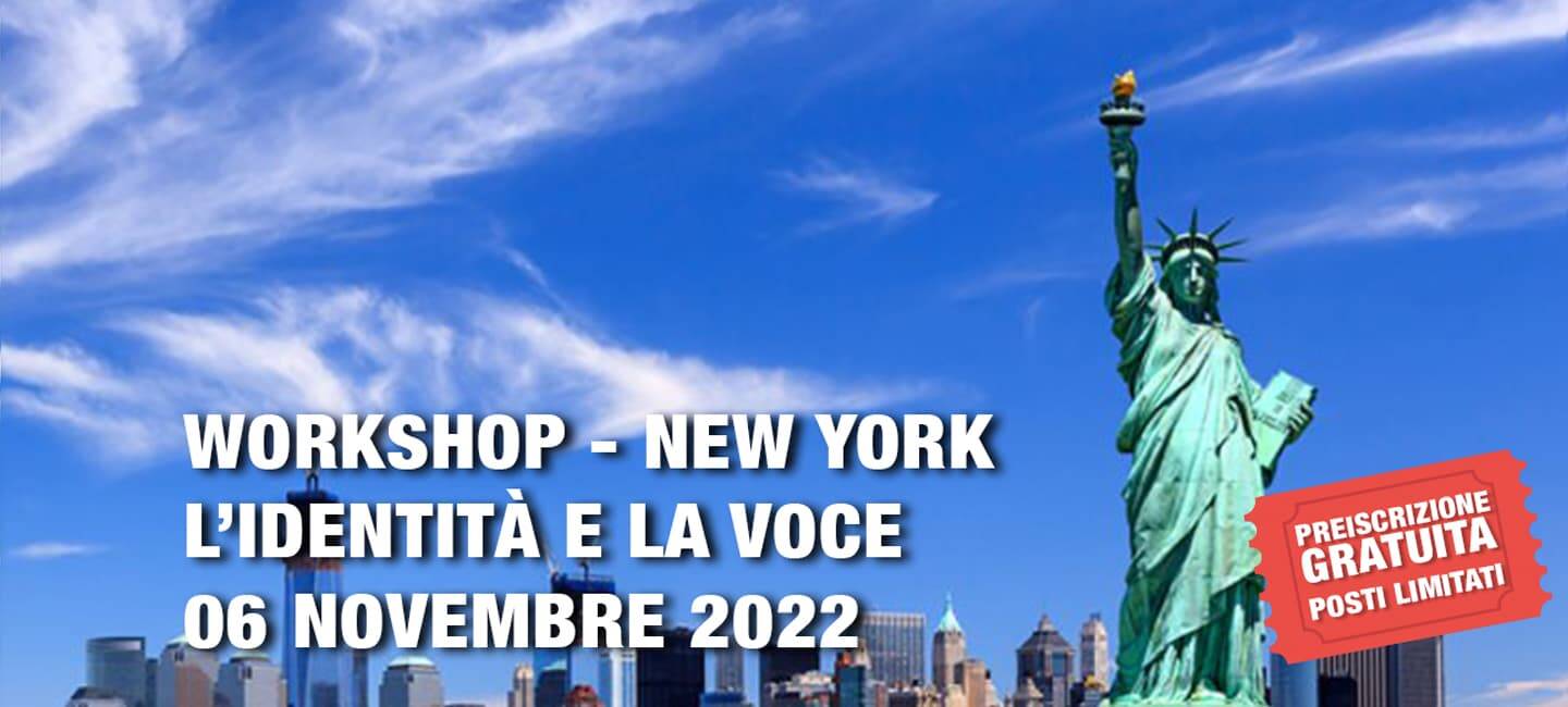 Workshop: L’identità e la voce – NYC – 06 Novembre 2022