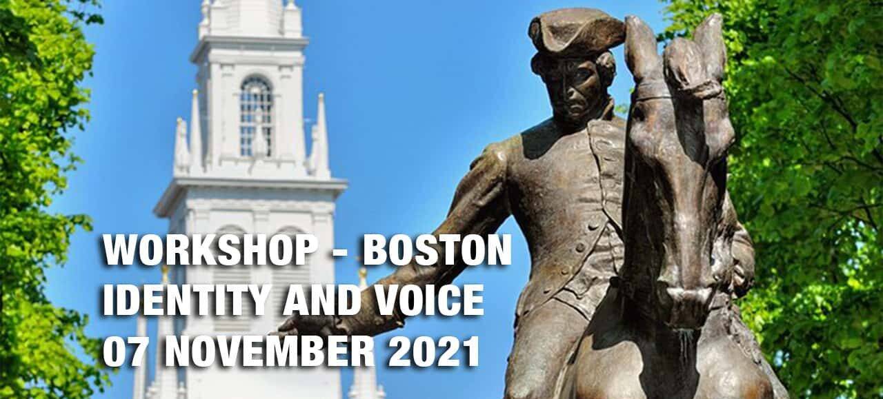 Workshop: Identity and Voice – Boston. Fall in love with your Voice once more and find your true Identity – 07 November 2021