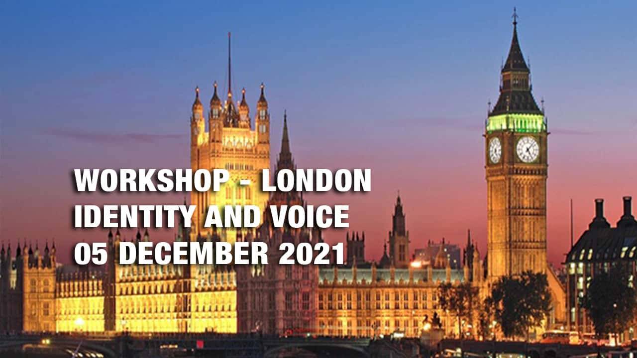 Workshop: Identity and Voice – London. Fall in love with your Voice once more and find your true Identity – 05 December 2021