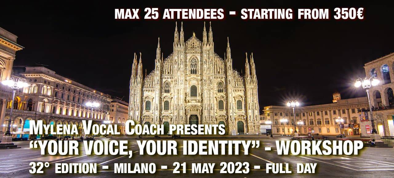 Workshop: Your voice, your identity – Milan May 21, 2023: Master your vocal expressiveness, love your voice and assert your identity